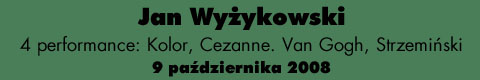 Galeria xx1 - Jan Wyżykowski