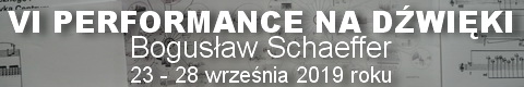 Galeria xx1 - VI Performance na dźwięki <br> Bogusław Schaeffer